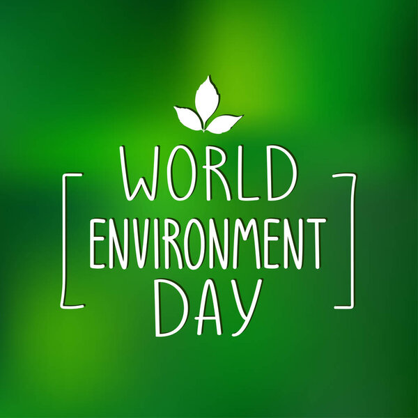 World Environment Day poster. Vector illustration with handwritten font.