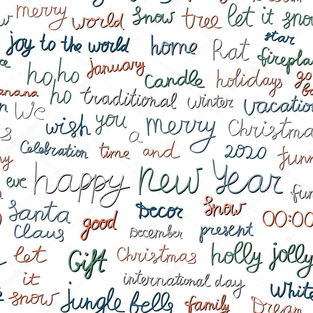 Seamless pattern with Christmas and New Year holidays calligraphy. Holiday phrases and words for using in banner, poster, greeting card or print on textile