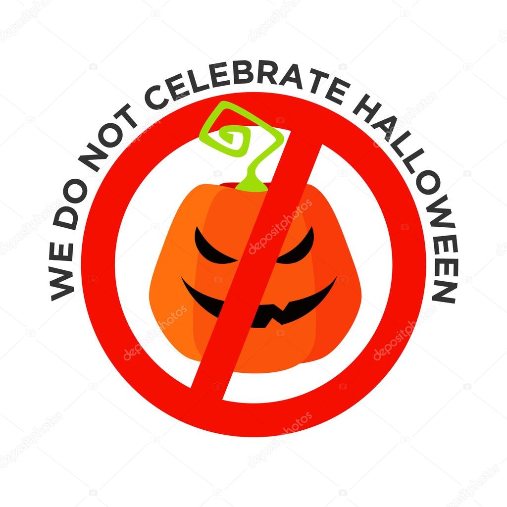 Sticker sign prohibiting celebration with title inscription We do not celebrate Halloween
