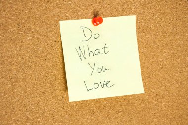 Yapmak What You Love yazıt ile mantar tahtada yazılı kağıt Not.