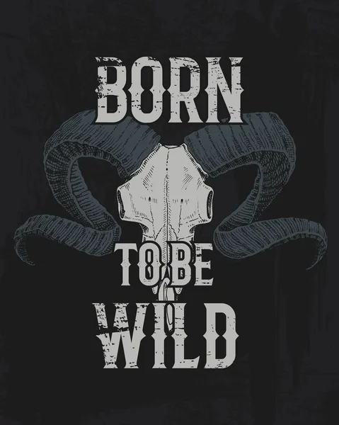 T-Shirt-Print Totenkopf Bergziege mit Hörnern, T-Shirt-Grafik, Design mit Tier. Vektor Grunge Hintergrund. Vintage Schriftzug und Poster, Print Amerika Typografie. Handgezeichnet. geboren, um wild zu sein. — Stockvektor