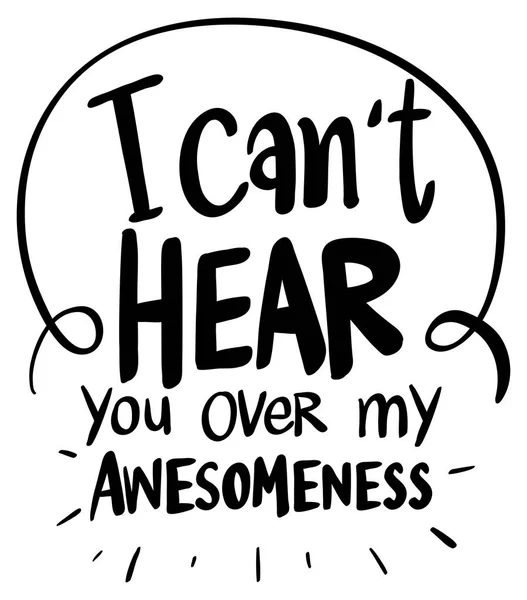 Λέξη έκφραση για δεν ακούω μου awesomeness — Διανυσματικό Αρχείο