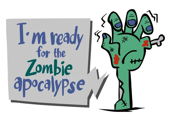Angol kifejezés, mert én vagyok készen áll a zombi apokalipszis — Stock Vector
