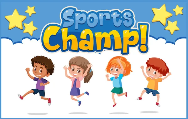 Affiche Ontwerp Met Vrolijke Kinderen Woord Sport Kampioen Illustratie — Stockvector