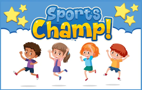 Diseño Póster Con Niños Felices Ilustración Campeón Deportes Palabras — Archivo Imágenes Vectoriales