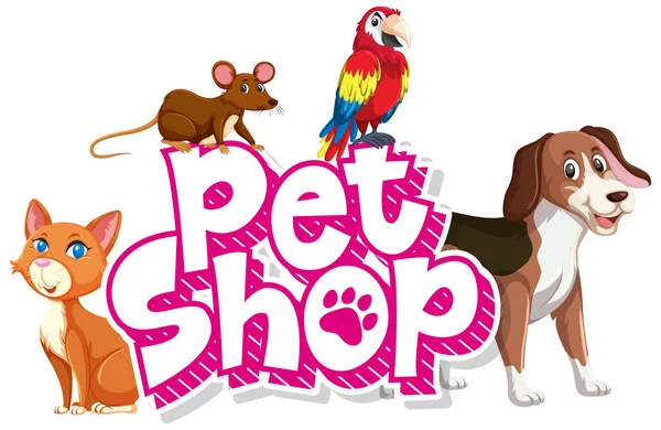 Font Design Word Pet Shop Many Animals Illustration — Stock Vector