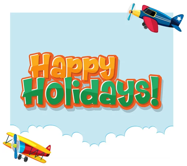 Szablon Projektu Czcionki Dla Word Happy Holidays Plane Flying Illustration — Wektor stockowy