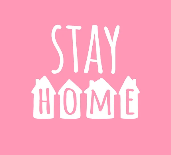 Vector Illustration Stay Home Phrase — Stock Vector