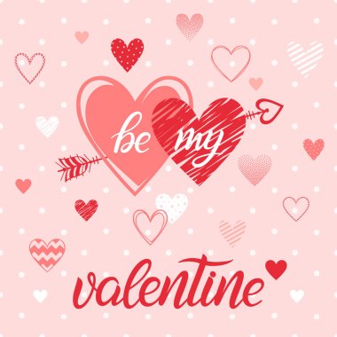 My Valentine - olmak farklı Kalpler ve noktalar ile boyalı yazı ver. Romantik illüstrasyon tasarımı tebrik kartları, el ilanları, afişler, tatil davetiyeleri ve daha fazla baskı için mükemmel. Vektör Sevgililer günü kartı.