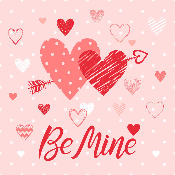 Be mine hand painted lettering with different hearts and dots.Romantic illustration perfect for design greeting cards, prints, flyers,posters,holiday invitations and more.Vector Valentines Day card.
