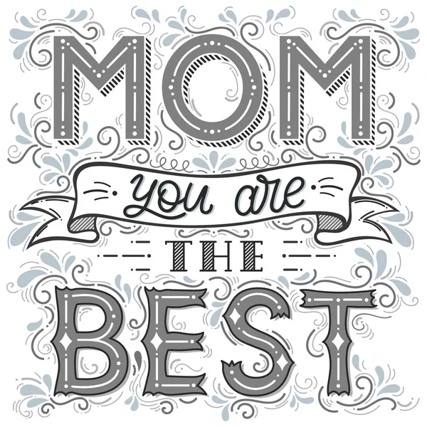 幸せな母の日のタイポグラフィ あなたは最高の独自の手描き渦巻き リボン 装飾要素をレタリングの母 季節のご挨拶カード プリント バナー 招待状に最適 — ストックベクタ